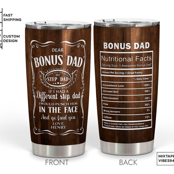 Fathers Day Gift, To My Bonus Dad Tumbler, Thank You Dad Gift, Personalized Bonus Dad Tumbler, Two Side Printed, Custom Step Dad Gift