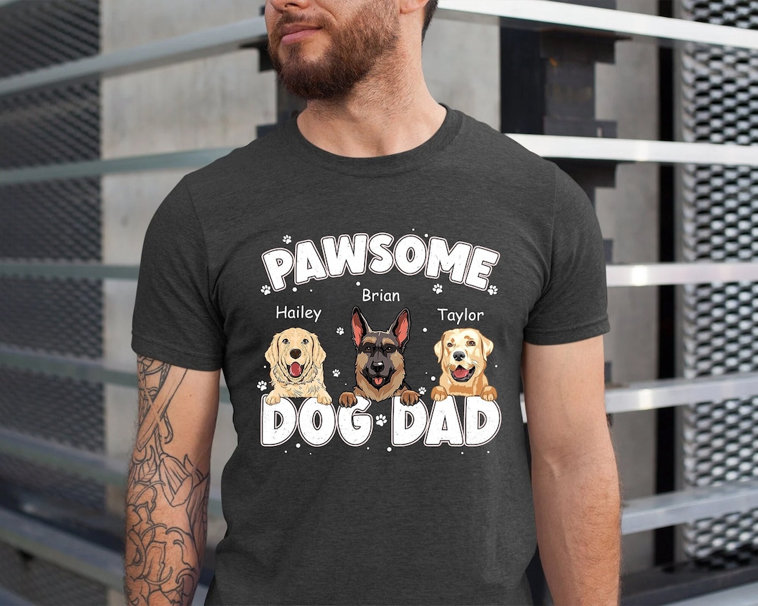 Personalized Dog Dad Shirt Shirt for Dog Lover Custom Etsy