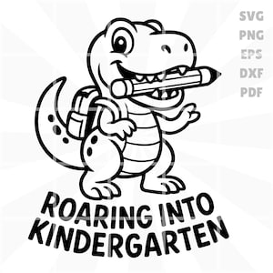 Roaring Into Kindergarten - svg png eps dxf pdf – Cute T-Rex Dinosaur Back to School Design for Boys, First Day Shirt or Sign
