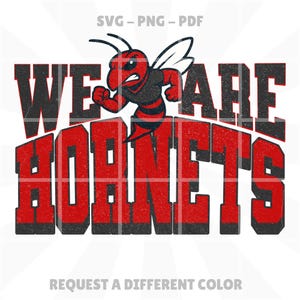Vintage We Are HORNETS - Red Mascot Logo - png svg pdf | School Team Spirit Shirt Design | Distressed + Clean Files | Hornet Sublimation