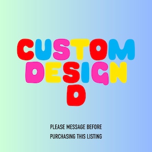 Custom Design D