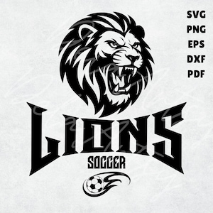 Lions Soccer Logo svg png eps  pdf | Fierce Mascot Clipart Design | School Team Spirit Graphic for Cricut Shirts & Sublimation