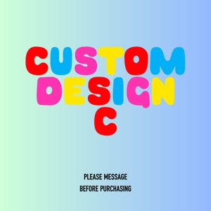 Custom Design C