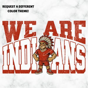 We Are Indians Mascot PNG SVG PDF | Red & White School Spirit Design | Distressed + Clean Logo for Shirts, Signs, Gear, Boosters, Merch