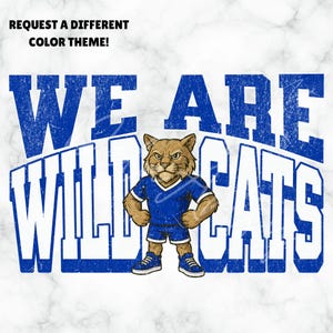 We Are Wildcats Mascot SVG PNG PDF | Blue & White Team Spirit Design | Clean + Distressed School Logo for Shirts, Posters, Boosters, Merch