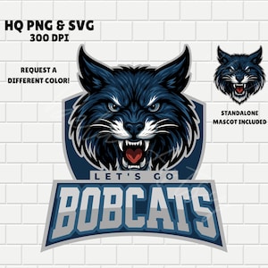 Bobcats Sports Logo SVG PNG Files | Fierce Bobcat Mascot Head | Let&#39;s Go Bobcats | Customizable Color/Text, Cricut File, Digital Download