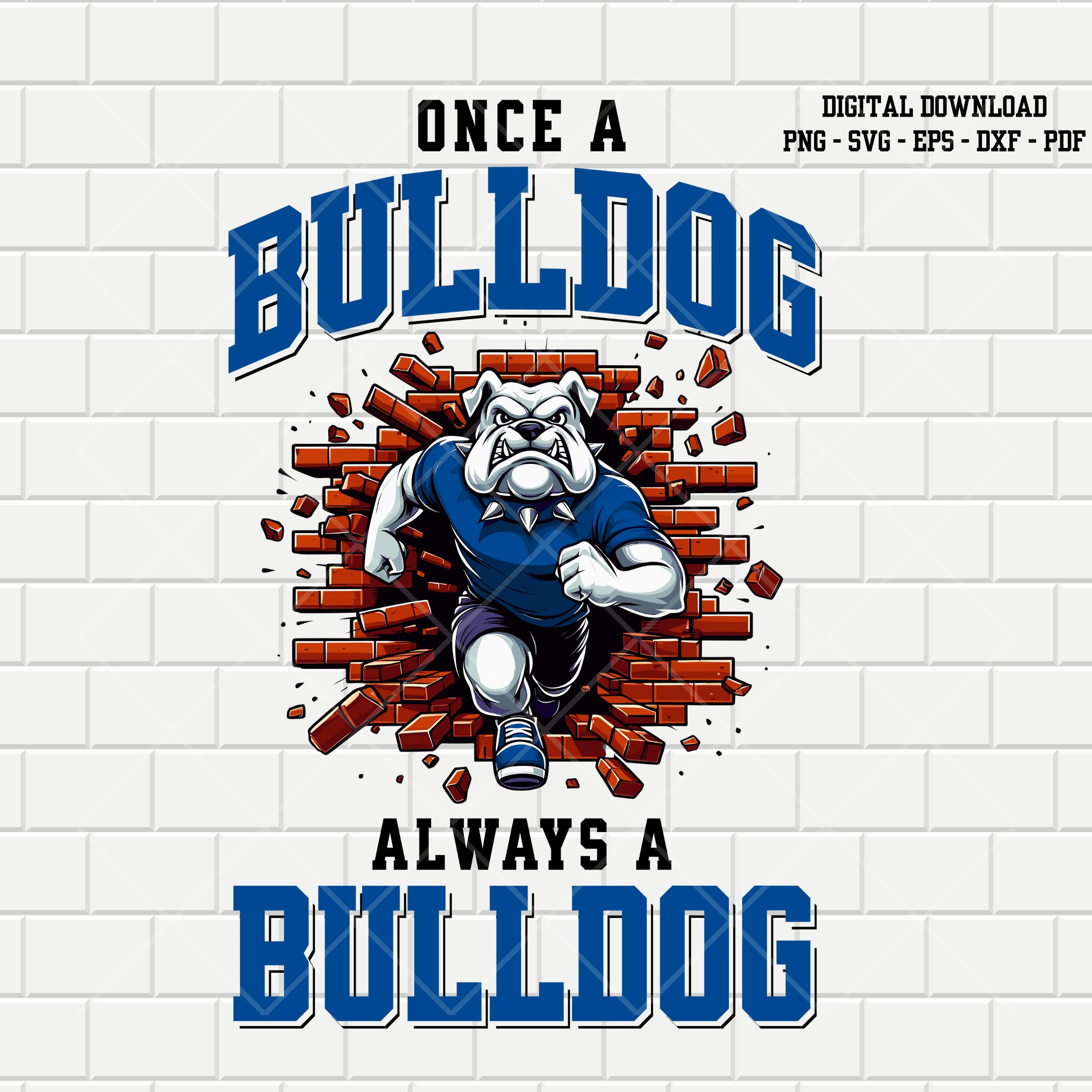 Once a Bulldog Always a Bulldog | Blue Bulldogs Logo Mascot |  School College Sports logo | png svg eps dxf pdf vector Digital File Download