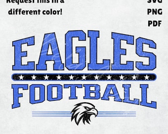 Vintage Eagles Football Logo SVG PNG PDF – Royal Blue Distressed & Clean 300DPI Mascot Design for Sports Teams, Shirts, Decals, Sublimation