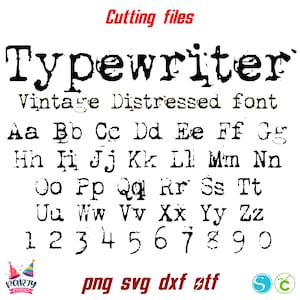 May include: Typewriter font alphabet in black with a distressed vintage look. The letters are uppercase and lowercase, and there are numbers 1 through 0. The text "Cutting files" is at the top of the image, and the text "png svg dxf stf" is at the bottom of the image.