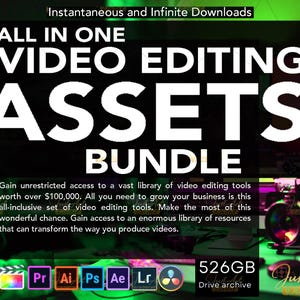 May include: A black and white graphic with the text "All in One Video Editing Assets Bundle". The graphic also includes the text "Instantaneous and Infinite Downloads" and "526GB Drive archive". The graphic also includes icons for popular video editing software such as Premiere Pro, After Effects, Illustrator, Photoshop, and Lightroom.