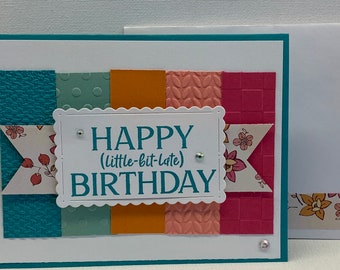 Homemade Greeting Card - Belated Birthday - Stampin' Up