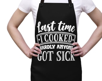 Funny Apron Sayings Last Time I Cooked Hardly Anyone Got Sick Christmas gift for husband wife