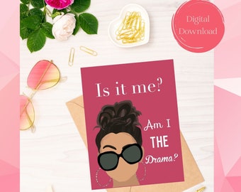 Am I the Drama? Instant Download Greeting Card | Funny Card for Friend | Tiktok Humor | Apology Card | Printable Card