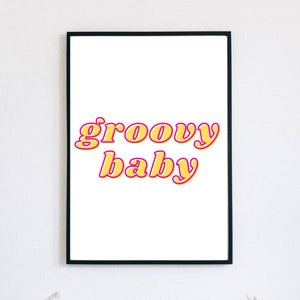 Groovy Baby Print