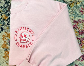 A Little Dramatic Light Pink Crewneck Sweatshirt
