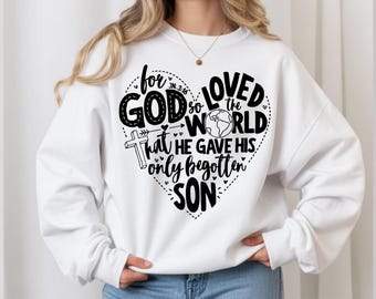 John 3:16 Christian Sweater – Scripture Crewneck