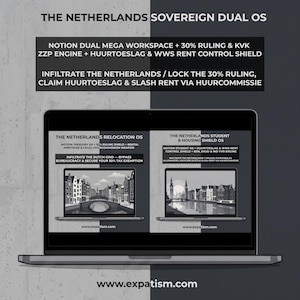 May include: A laptop screen displaying The Netherlands Sovereign Dual OS, featuring two distinct Notion workspace interfaces. The left side shows The Netherlands Relocation OS, and the right side shows The Netherlands Student & Housing Shield OS, both with text detailing tax and housing tools.