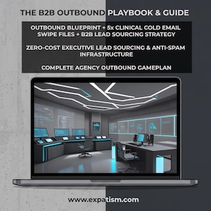 Könnte beinhalten: Ein Laptop zeigt eine digitale Grafik eines futuristischen Kontrollraums mit blau leuchtenden Lichtern und Monitoren. Der Text lautet: THE B2B OUTBOUND PLAYBOOK & GUIDE, OUTBOUND BLUEPRINT, 5x CLINICAL COLD EMAIL SWIPE FILES, B2B LEAD SOURCING STRATEGY, ZERO-COST EXECUTIVE LEAD SOURCING & ANTI-SPAM INFRASTRUCTURE, COMPLETE AGENCY OUTBOUND GAMEPLAN und www.expatism.com.