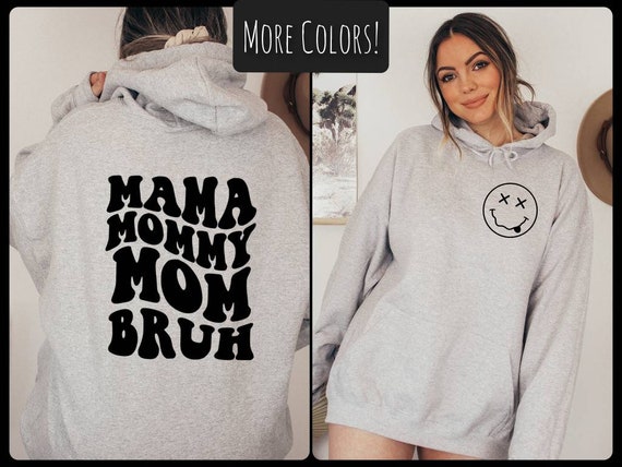 Mom Nickname Hoodie Mothers day gift Mom Hoodie cute trendy hoodie for mom mama mommy mom bruh retro smiley hoodie gift for mom bday