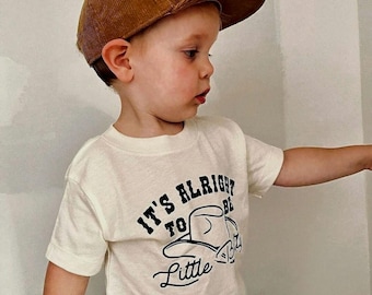 It's Alright to Be Little Bitty, Country Shirt for Toddler