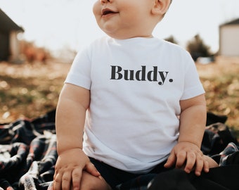 Buddy Baby Nickname TShirt, Buddy Infant Tee, Buddy Baby Shirt