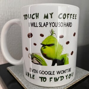 Touch my coffee mug, novelty mug, Christmas mug, funny adult mug, gift for him, gift for her,