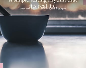 May include: A dark blue bowl with a spoon inside, reflecting on a light surface. The image includes text: "A simple fasting rhythm that fits real life." and "Video, audio and PDFs - start today, learn at your pace."