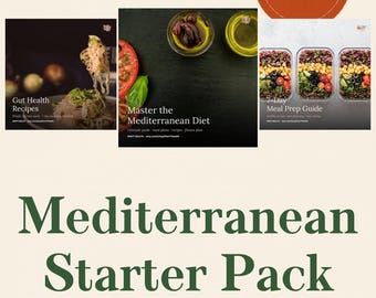 Mediterranean Starter Pack | 3-eBook Bundle | Diet Guide + Gut Health Recipes + 7-Day Meal Prep | Instant Download PDF