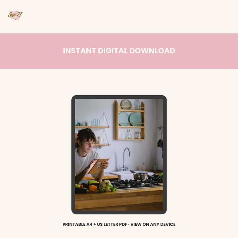 May include: A digital download graphic with the text "INSTANT DIGITAL DOWNLOAD" in a pink banner. The image shows a person in a kitchen using a tablet. The text "PRINTABLE A4 + US LETTER PDF - VIEW ON ANY DEVICE" is at the bottom.