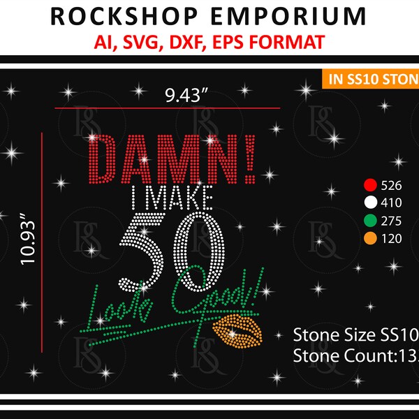 Damn I Make 50 Look Good Rhinestone Svg Template Digital Download Rhinestone Svg Download for Cricut Silhouette Ss10 Bling Diy Tshirt Svg