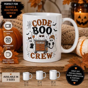 May include: A white ceramic mug featuring a graphic of three ghosts with medical accessories and a crash cart, with the text CODE BOO CREW. The design includes a spiderweb, bats, and orange accents. The mug is shown with three size options listed as 11 oz, 15 oz, and 20 oz with corresponding dimensions in inches.