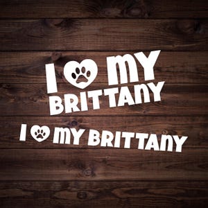I Heart My Brittany Dog Waterproof Weather Resistant Vinyl Car Window Decal