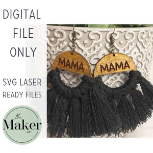 Mama Earring SVG,  Macrame Hanging Earring Cut File, Laser ready cut SVG File, Glowforge, Earrings, Dangle, Mother's Day Laser Earring