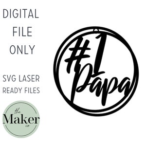 Könnte beinhalten: Schwarzweißes digitales Design eines Kreises mit dem Text "#1 Papa" im Inneren. Das Design ist für den Laserschnitt geeignet.