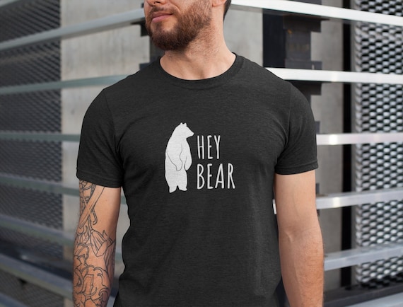Hey Bear Unisex T-Shirt, Outdoors shirt, Camping shirt, Gift for him, Gift for her, Hiking tee, Wilderness shirt, Men's hiking t-shirt