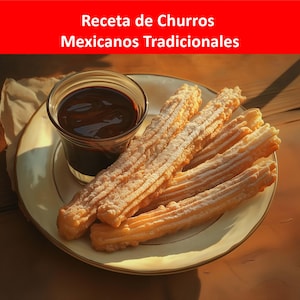 Receta de Churros Mexicanos Tradicionales | Postre Mexicano Auténtico y Festivo