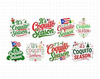 May include: A set of eight digital designs featuring the phrase "It's Coquito Season" in various styles and colors. The designs include a Christmas tree, a bottle of coquito, and the Puerto Rican flag.