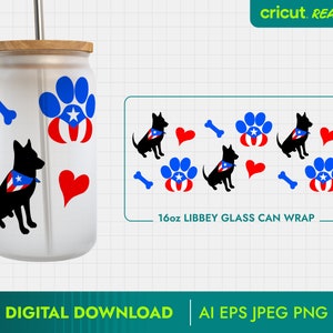 May include: A digital download of a 16oz Libbey glass can wrap design featuring a black silhouette of a dog wearing a Puerto Rican flag bandana, paw prints, and hearts. The design is ready to be used with Cricut.