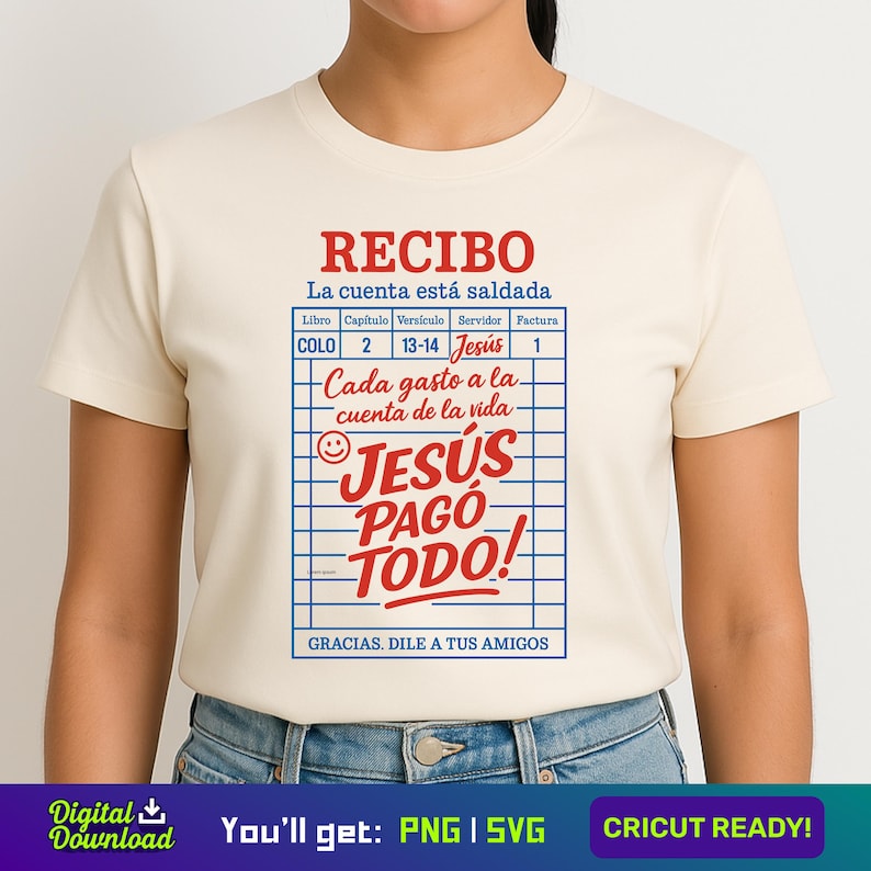 Może przedstawiać: Biały t-shirt z czerwono-niebieskim nadrukiem, na kt&oacute;rym widnieje napis "RECIBO La cuenta est&aacute; saldada" oraz "JESUS PAGO TODO!" wraz z tabelą z napisem "Libro Capitulo Versiculo Servidor Factura" oraz "COLO 2 13-14 Jesus 1" i "Cada gasto a la cuenta de la vida".