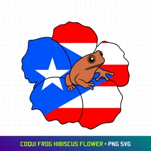 Puerto Rico SVG, Coqui Frog SVG, Hibiscus Flower SVG, Puerto Rico Flag, Boricua, Puerto Rican, Puerto Rico Design, Cut File, Cricut Ready