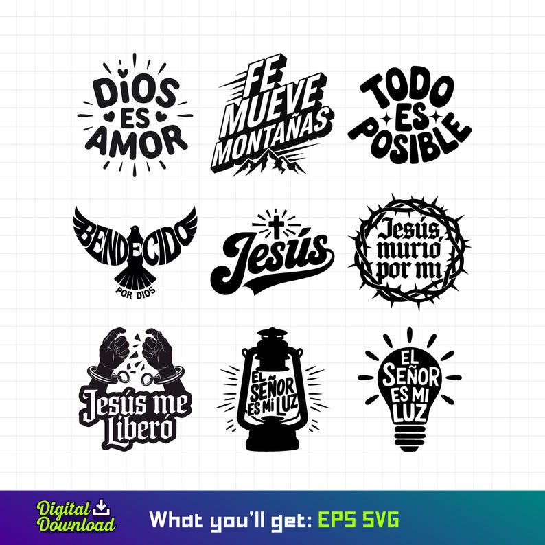 May include: A set of ten black and white religious-themed SVG designs. The designs include phrases like "Dios es Amor", "Fe mueve monta&ntilde;as", "Todo es posible", "Bendecido por Dios", "Jesus", "Jesus murio por mi", "Jesus me libero", "El Se&ntilde;or es mi luz", and "El Se&ntilde;or es mi luz".