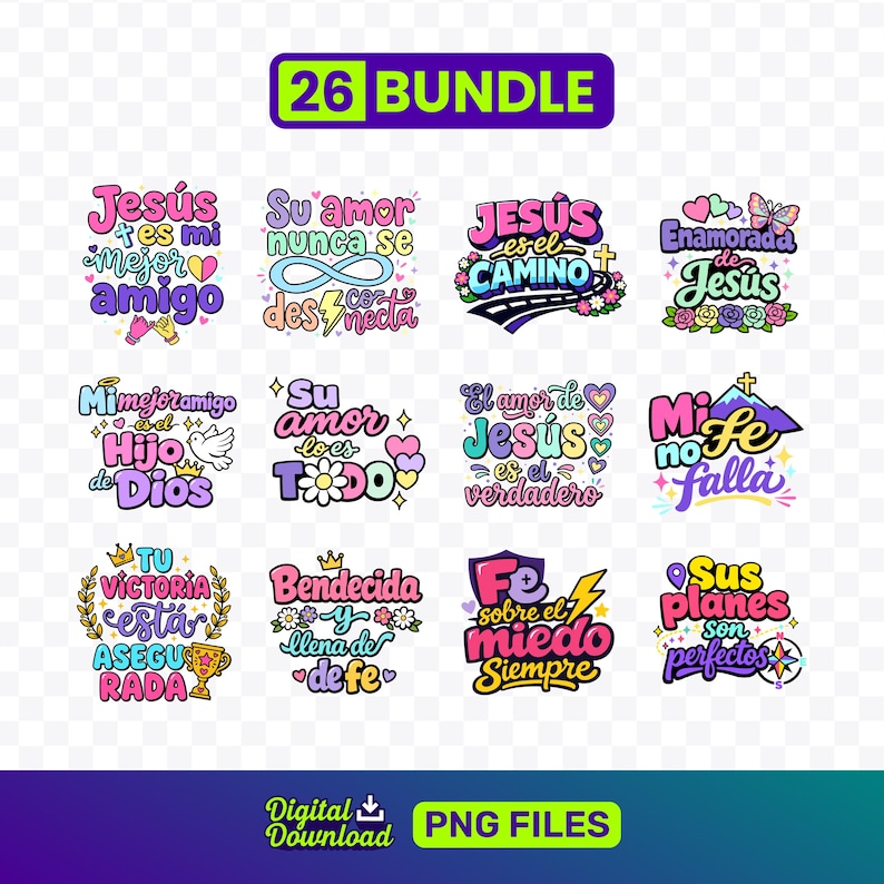May include: A collection of 12 colorful digital PNG files with religious phrases in Spanish, such as "Jes&uacute;s es mi mejor amigo" and "Su amor nunca se desvanece." The bundle includes the text "26 BUNDLE" and "Digital Download PNG FILES."