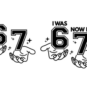 Pode incluir: Gr&aacute;fico a preto e branco com os n&uacute;meros 67. O n&uacute;mero 6 est&aacute; numa fonte de estilo universit&aacute;rio. Os n&uacute;meros s&atilde;o segurados por m&atilde;os com estrelas &agrave; volta. O texto "I WAS" e "NOW I'M" est&aacute; acima dos n&uacute;meros.