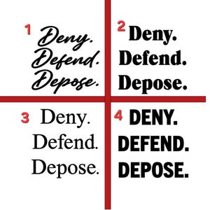 Deny Defend Depose Vinyl Decal