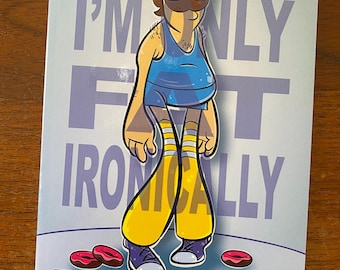 Fat Hipster – A Robot Friday Comic Strip Collection | From hippies and hipsters to hi-tech hijinks!