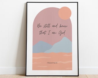 Be still and know | Bible Verse Scripture Wall Art Print | Modern Christian Home | Living Room Kitchen Office Decor | Psalm 46:10