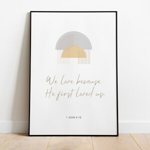 1 John 4:19 Minimal Bible Verse Scripture Wall Art Print | Modern Christian Home | Living Room Kitchen Office College Dorm Decor