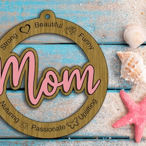 DIGITAL FILE For Custom Designed Mom 3D Layered Laser Cut Ornament SVG Dfx Ai
