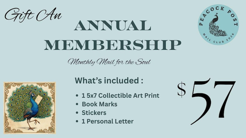 May include: An annual membership advertisement with a peacock illustration. Text includes "Annual Membership" and "Monthly Mail for the Soul." The membership includes a 5x7 art print, bookmarks, stickers, and a personal letter.