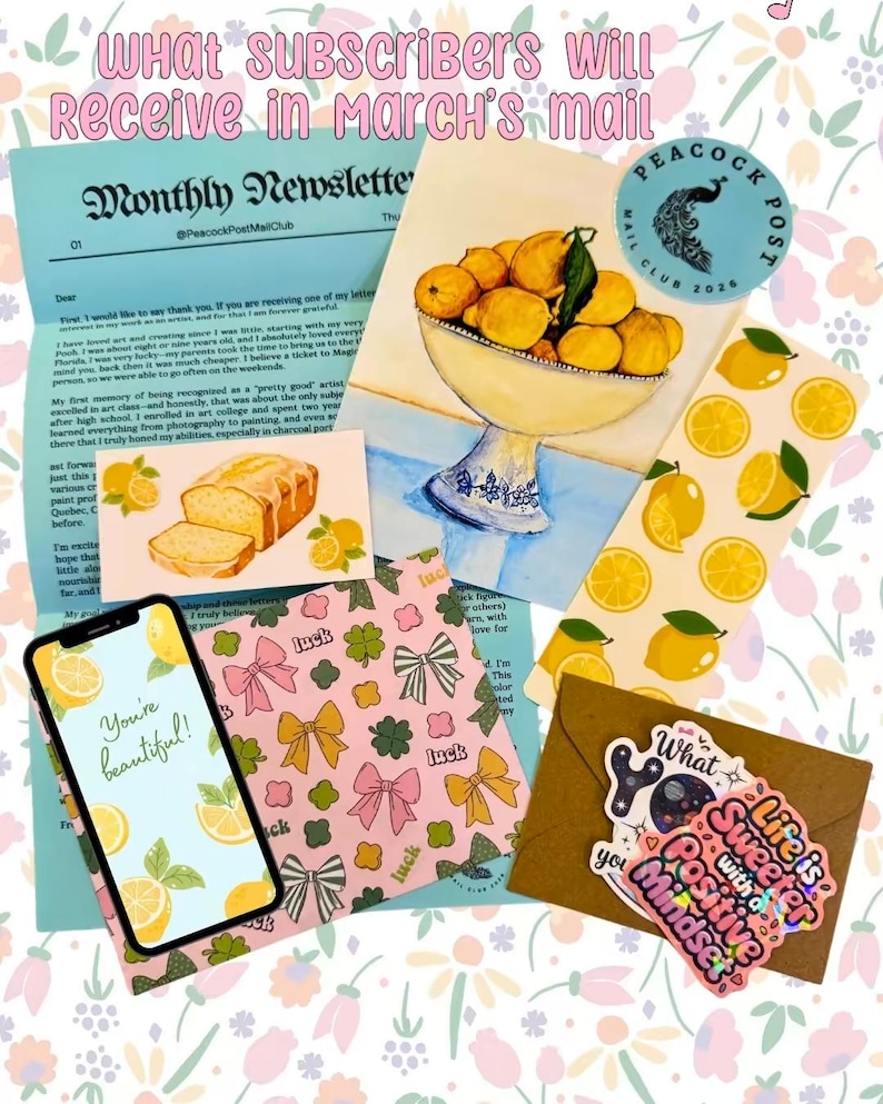 May include: A collection of stationery items, including a newsletter, stickers, and a phone displaying the text "You're beautiful!" with lemon illustrations. The items feature a lemon theme and the text "What subscribers will receive in March's mail."